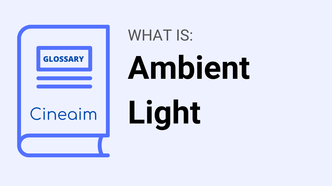 What Is Ambient Light 