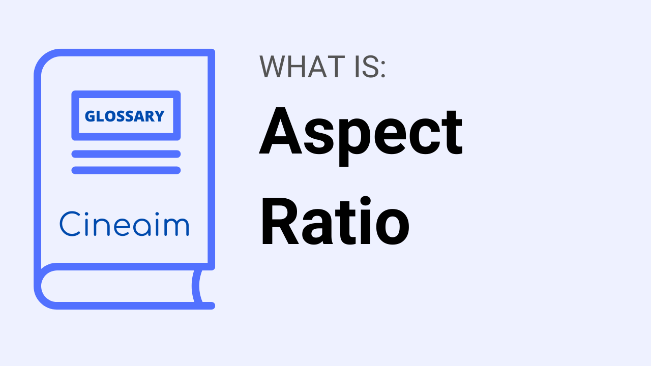 aspect-ratio-cineaim-learn