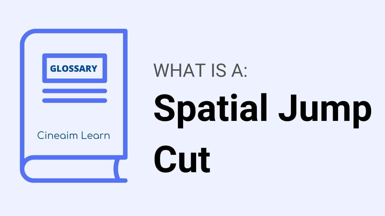 spatial-jump-cuts-cineaim-learn